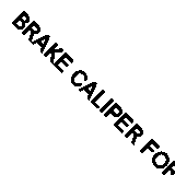BRAKE CALIPER FOR VW GOLF/II/Mk/III/Cabriolet/IV/Van JETTA/Sedan PASSAT/B3/B4  